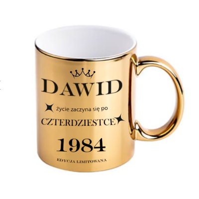 Kubek złoty na 40 Urodziny prezent personalizowany z imieniem urodzinowy Kubek złoty na 40 Urodziny prezent personalizowany z imieniem urodzinowy